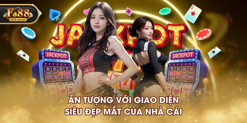 Ấn tượng với giao diện siêu đẹp mắt của nhà cái Ấn tượng với giao diện siêu đẹp mắt của nhà cái