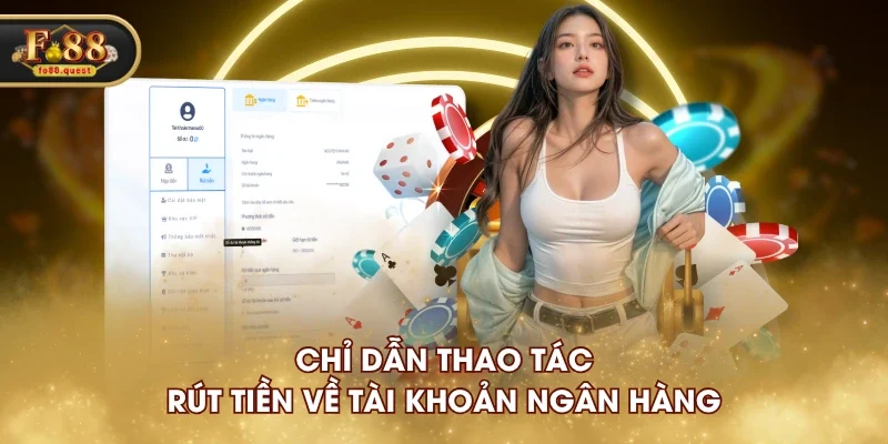 Chỉ dẫn thao tác rút tiền về tài khoản ngân hàng Chỉ dẫn thao tác rút tiền về tài khoản ngân hàng