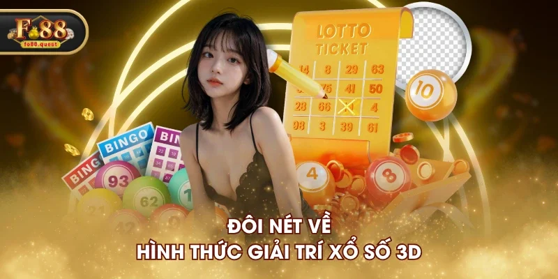 Đôi nét về hình thức giải trí xổ số 3D Đôi nét về hình thức giải trí xổ số 3D