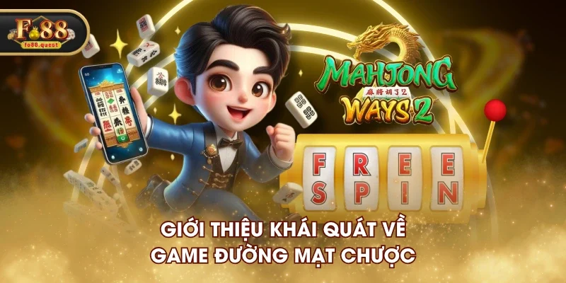 Giới thiệu khái quát về game Đường Mạt Chược Giới thiệu khái quát về game Đường Mạt Chược