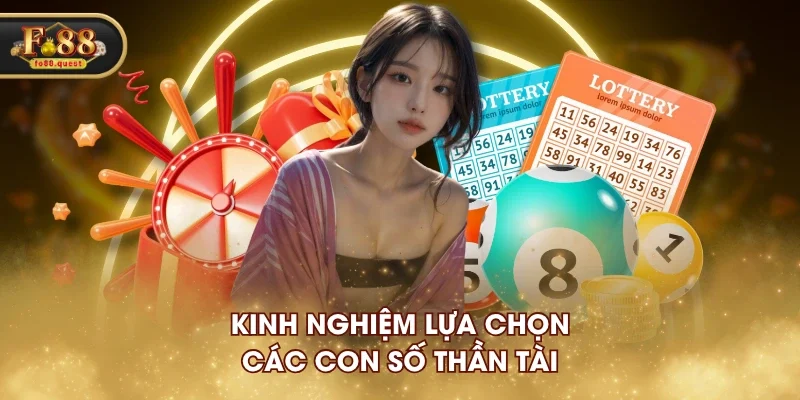 Kinh nghiệm lựa chọn các con số thần tài Kinh nghiệm lựa chọn các con số thần tài