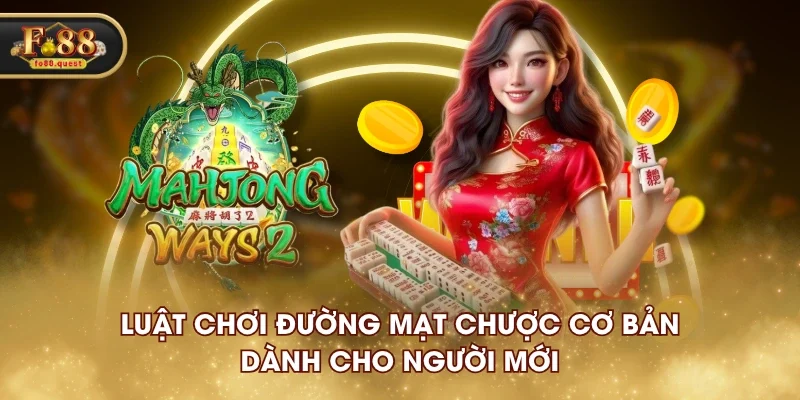 Luật chơi Đường Mạt Chược cơ bản dành cho người mới Luật chơi Đường Mạt Chược cơ bản dành cho người mới