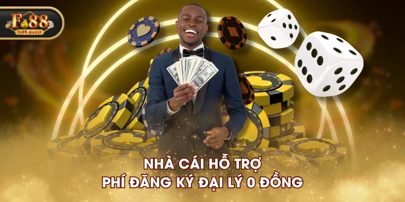 Nhà cái hỗ trợ phí đăng ký đại lý 0 đồng Nhà cái hỗ trợ phí đăng ký đại lý 0 đồng