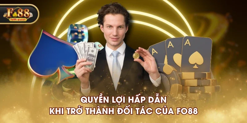 Quyền lợi hấp dẫn khi trở thành đối tác của FO88 Quyền lợi hấp dẫn khi trở thành đối tác của FO88